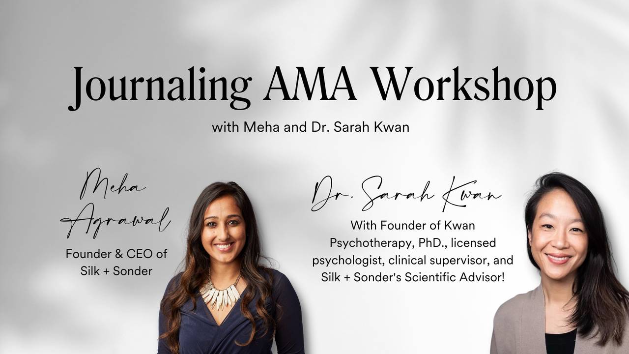Silk + Sonder Journaling AMA (Ask Us Anything) Workshop