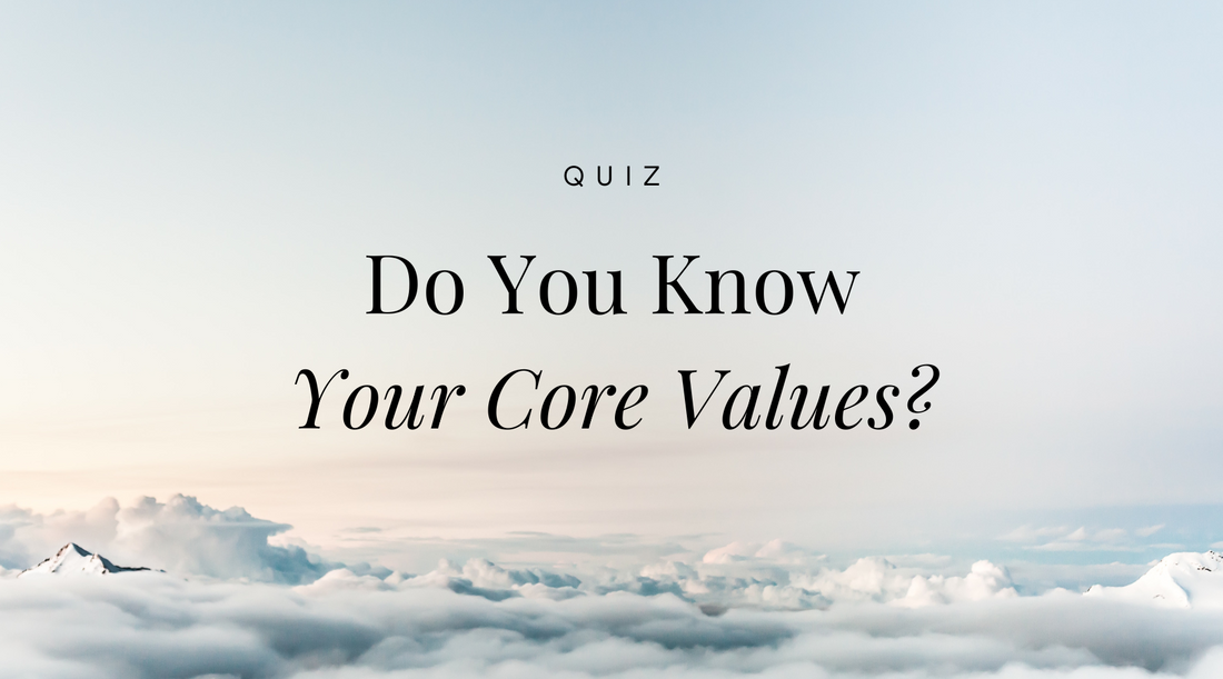 Discover Your Personal Core Values