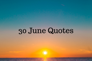 30 Quotes About June to Help You Live With Ease and Joy This Summer