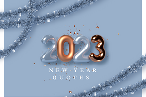 61 New Year Quotes to Help You Ring In 2023