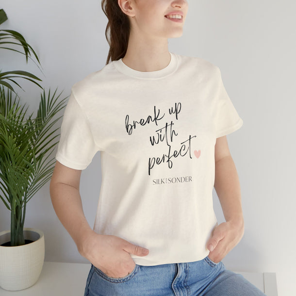 Printify T-Shirt Break Up With Perfect Short Sleeve Tee
