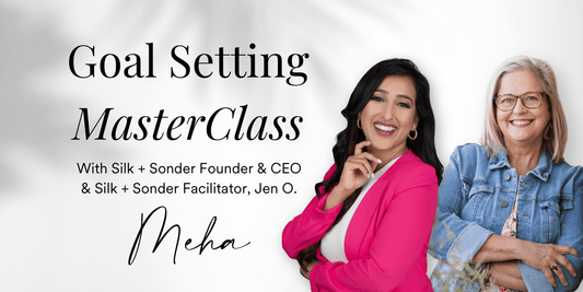 Silk + Sonder Goal Setting Masterclass