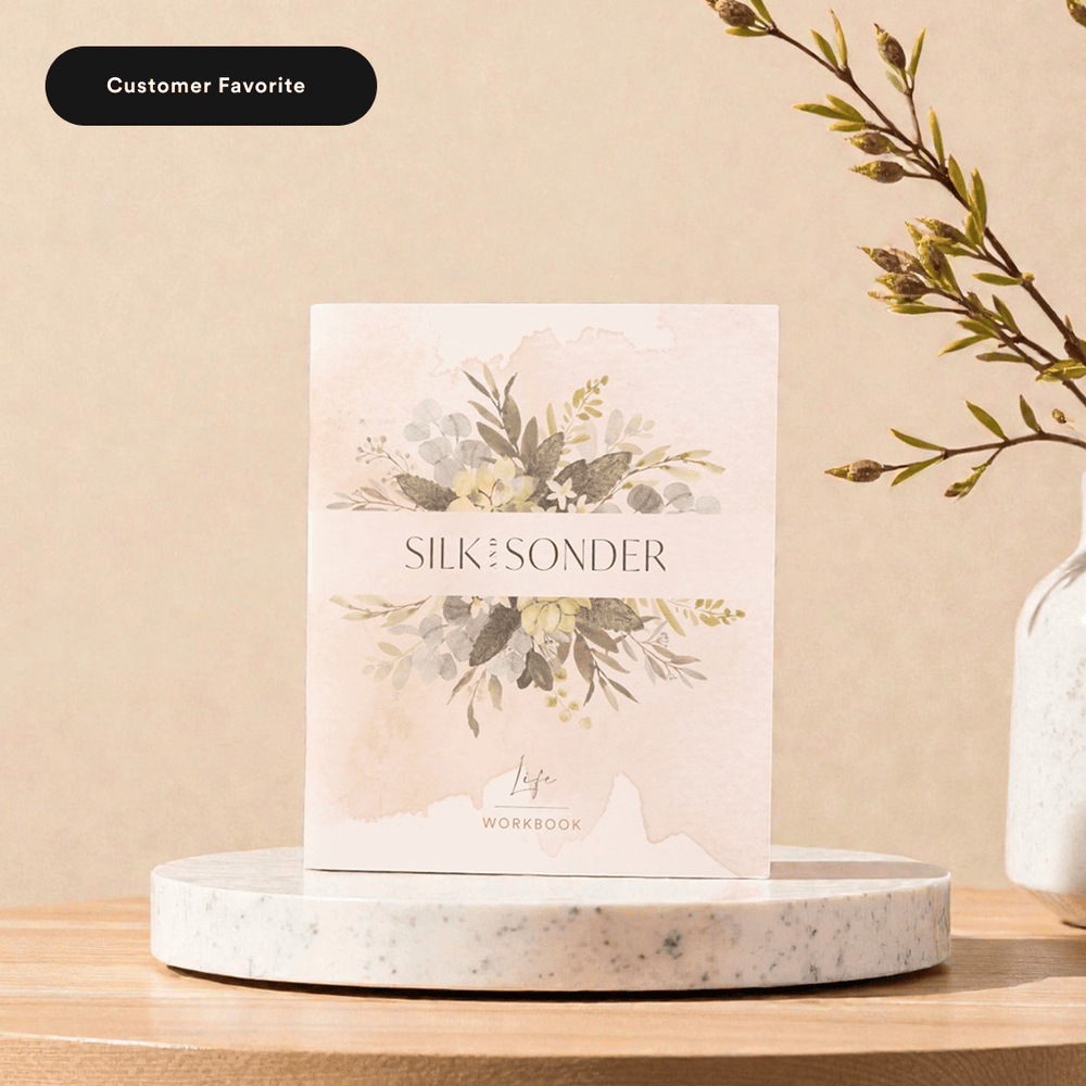 Silk + Sonder Life Workbook